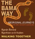 The Bama Way - Aboriginal Journeys in Cape York